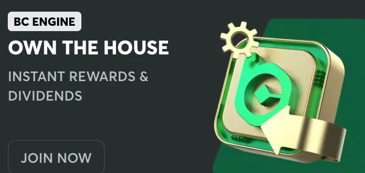 BC Engine feature allowing players to own the house and earn instant rewards and dividends
